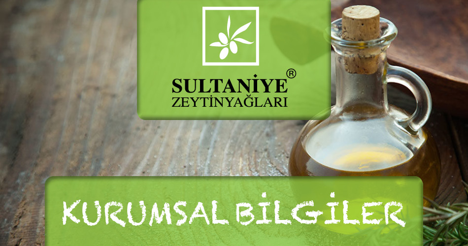 Sultaniye Zeytinyağları Kurumsal Bilgiler